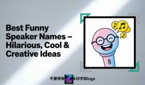 Best Funny Speaker Names – Hilarious, Cool & Creative Ideas