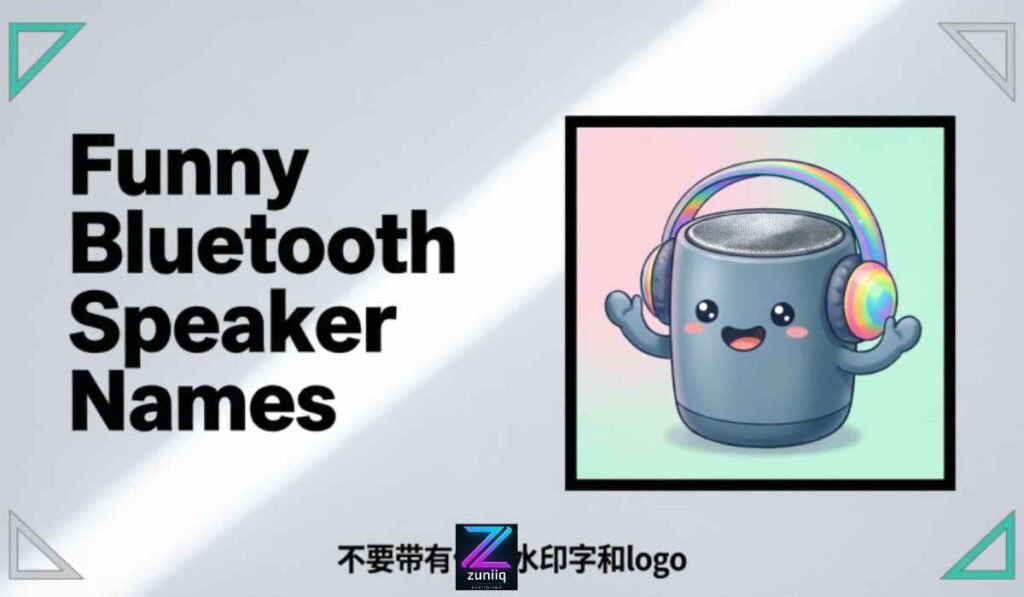Funny Bluetooth Speaker Names