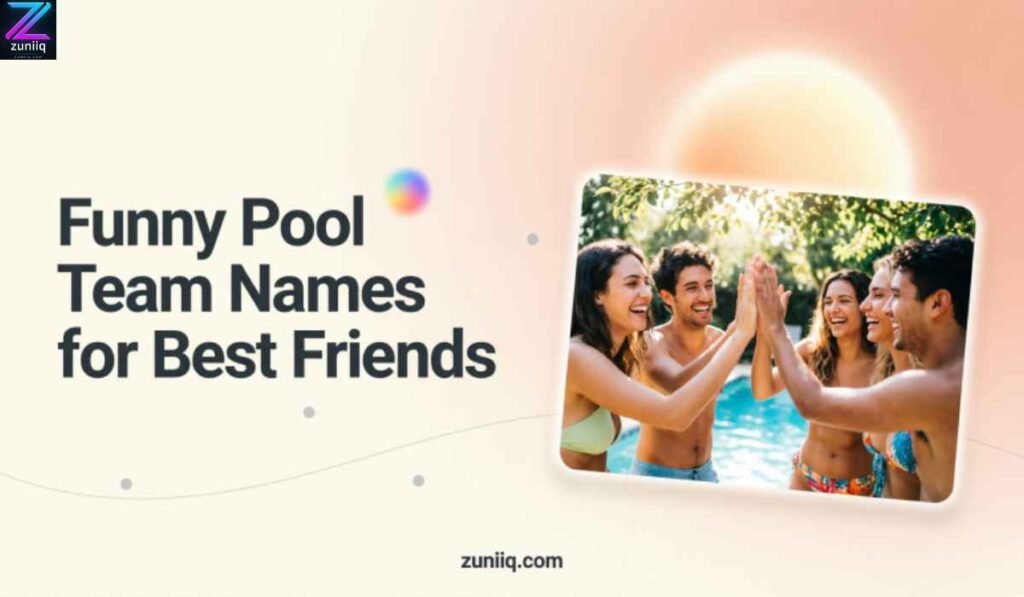 Funny Pool Team Names for Best Friends