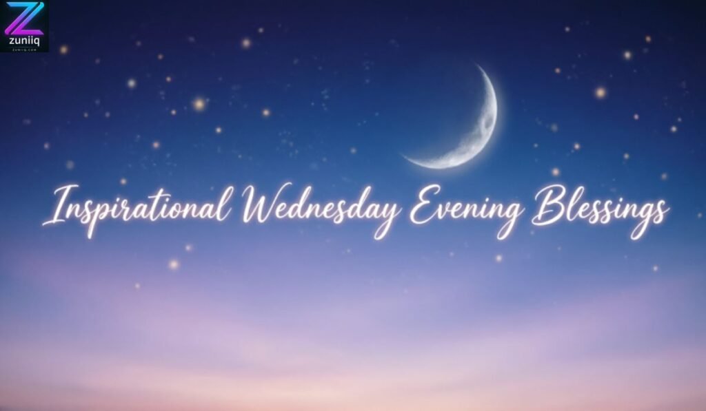 Inspirational Wednesday Evening Blessings