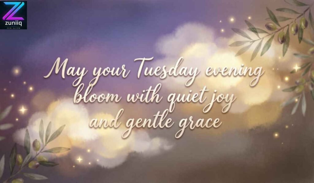 Short Tuesday Evening Blessings