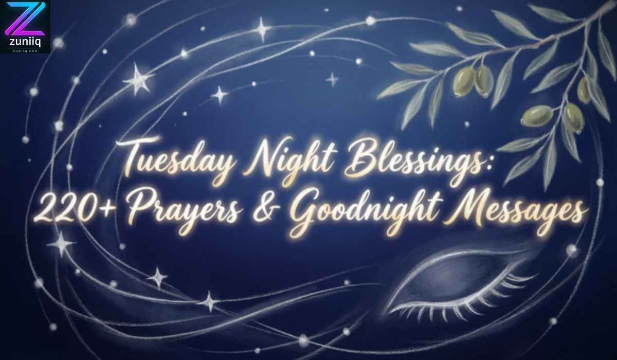 Tuesday Night Blessings: 220+ Prayers & Goodnight Messages