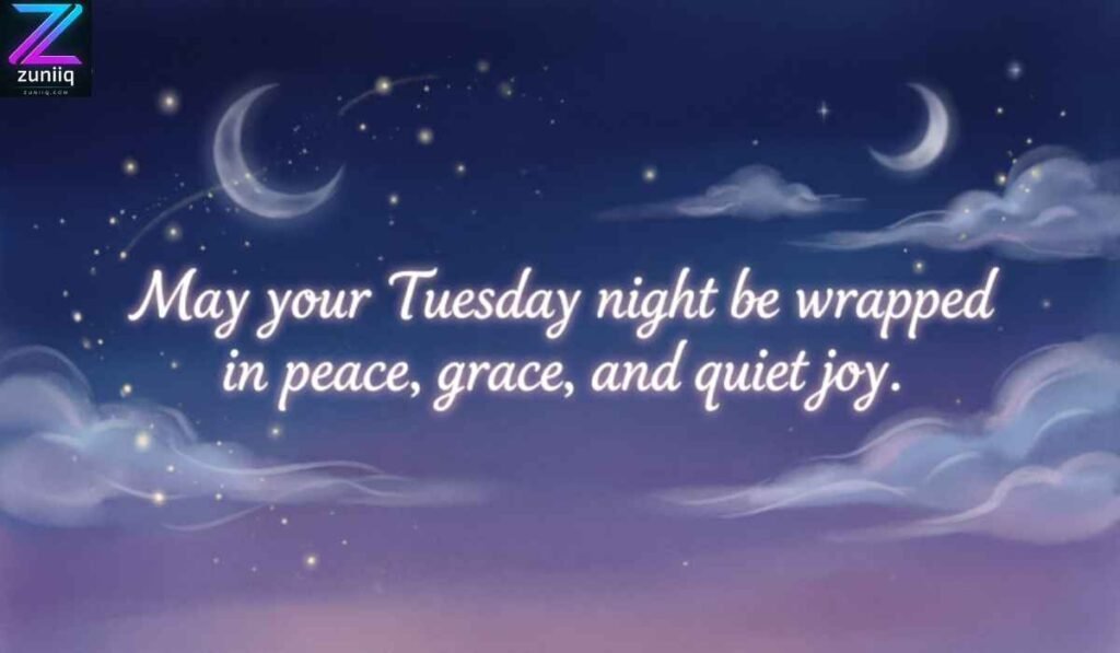 Tuesday Night Blessings Images, Quotes & GIF Captions